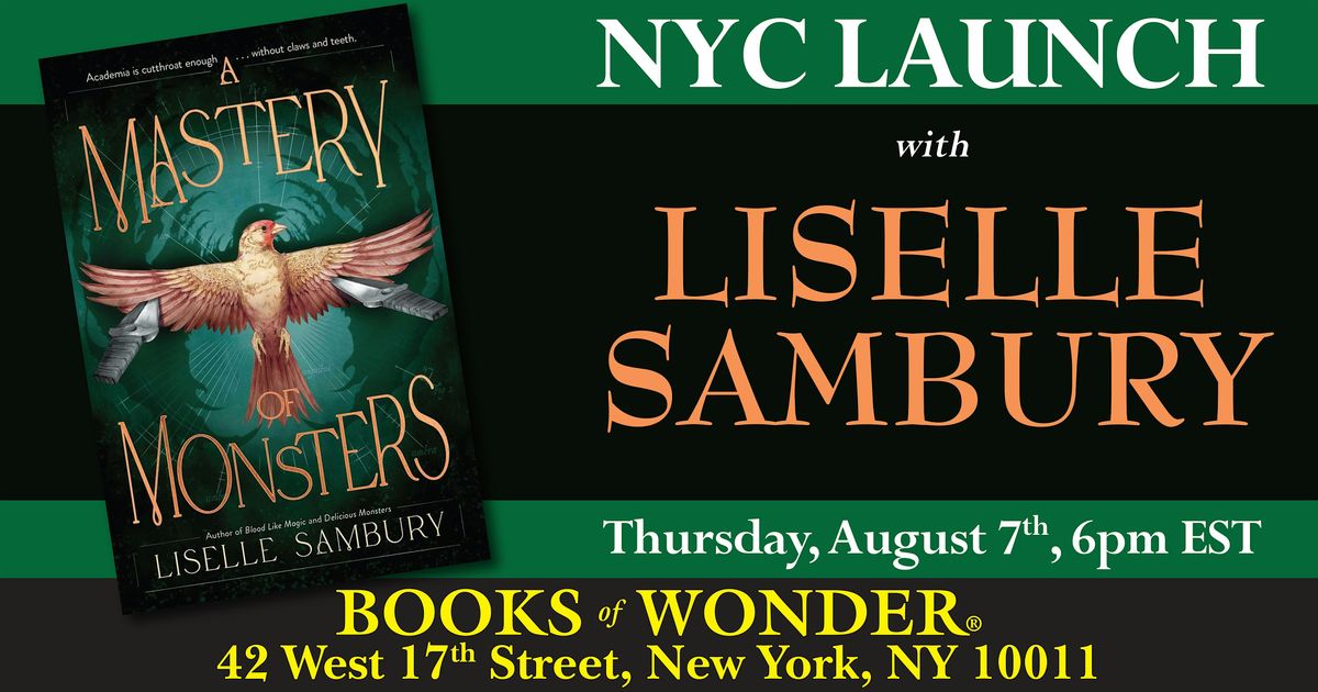 NYC Launch Event | A Mastery Of Monsters by Liselle Sambury, 7 August | Event in New York | AllEvents
