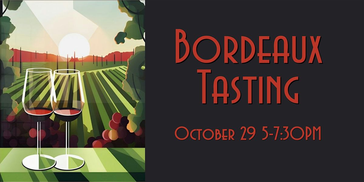 Strolling Wine Tasting: Experience the Wines of Bordeaux!!, 29 October | Event in Ann Arbor | AllEvents