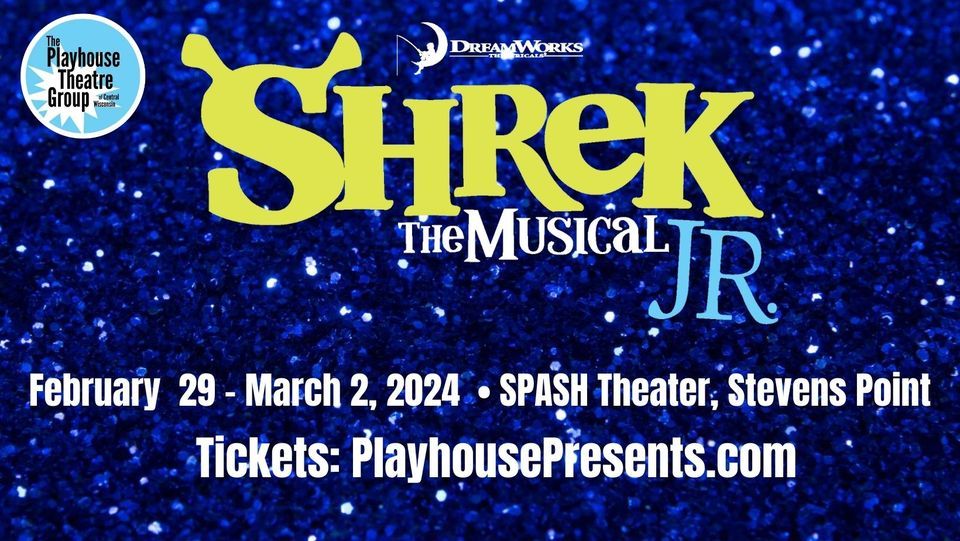 Shrek The Musical JR Playhouse Theatre Group, Stevens Point Area