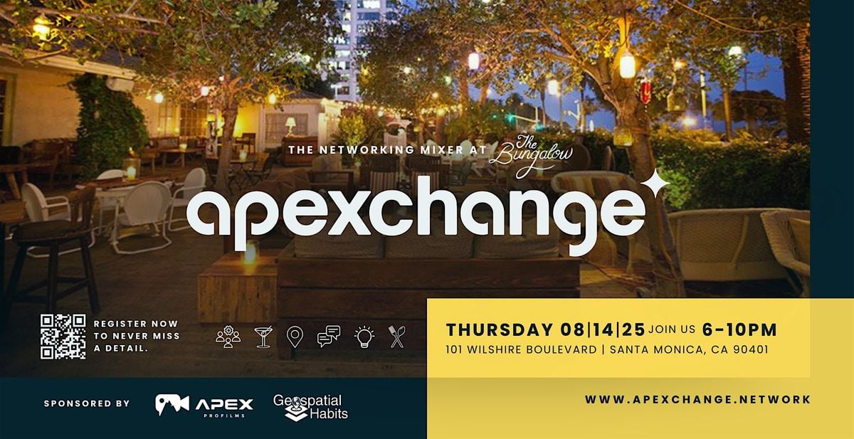 APEXCHANGE The Networking Mixer Santa Monica, 14 August | Event in Santa Monica | AllEvents