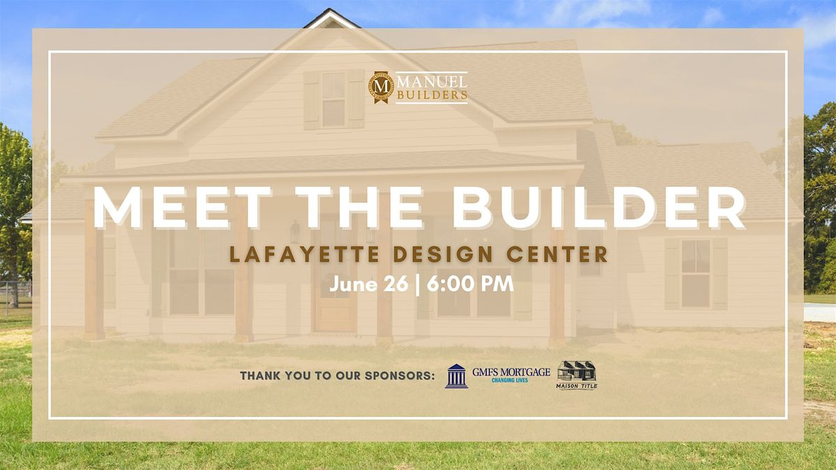 Meet the Builder | Lafayette, 26 June | Event in Lafayette | AllEvents