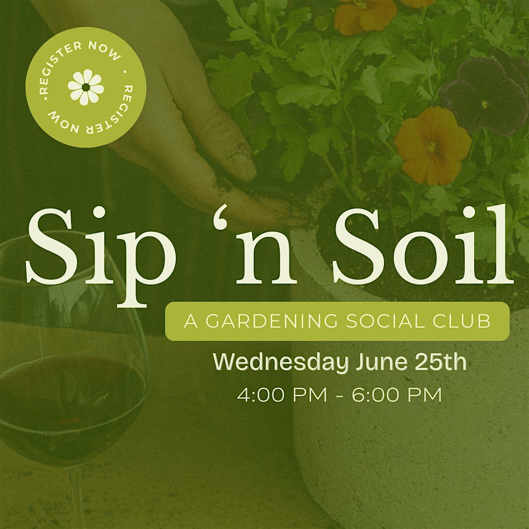 Sip 'n Soil | Colorful Summer Containers, 25 June | Event in Birmingham | AllEvents
