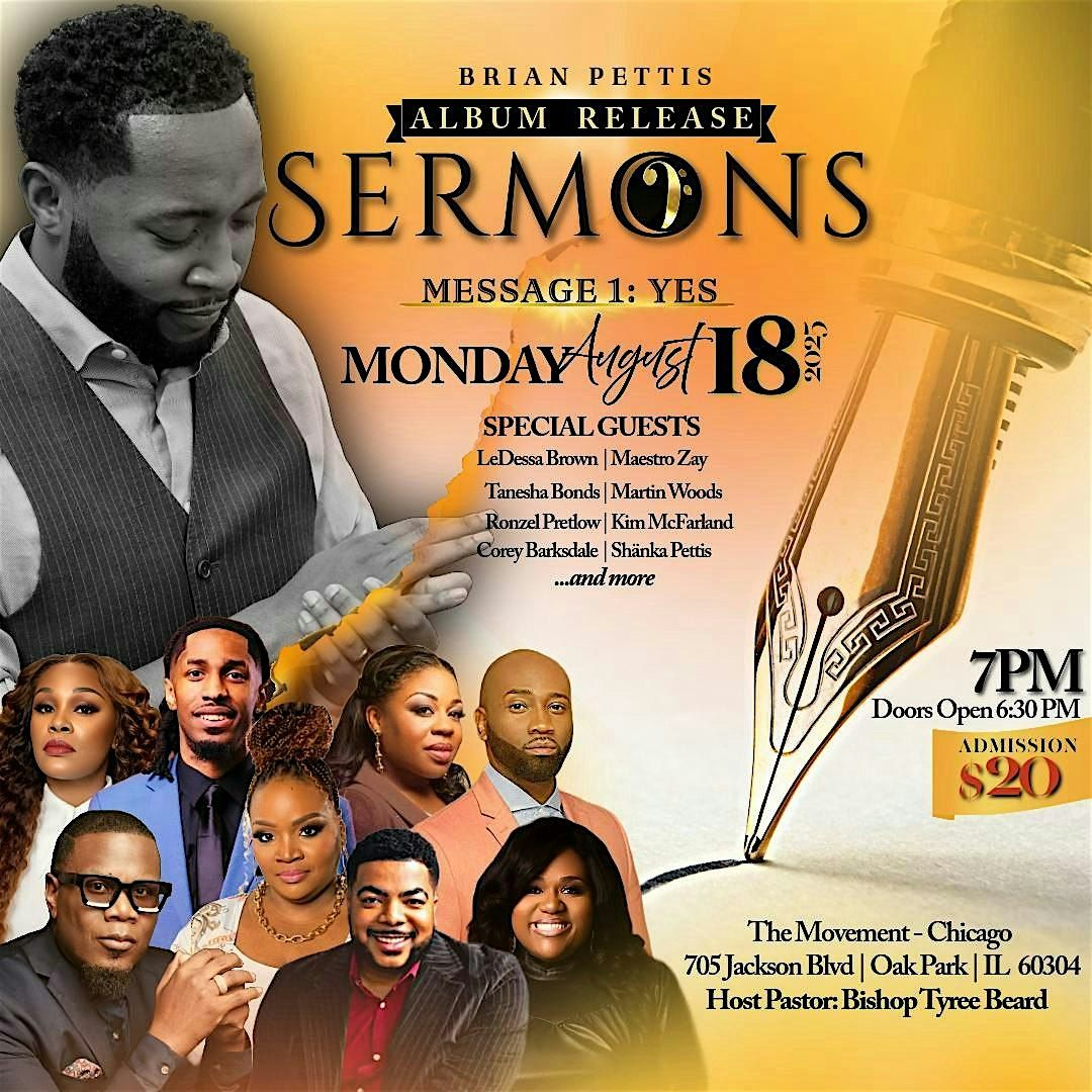 Brian Pettis Album Release | Sermons : Message 1-Yes, 18 August | Event in Oak Park | AllEvents