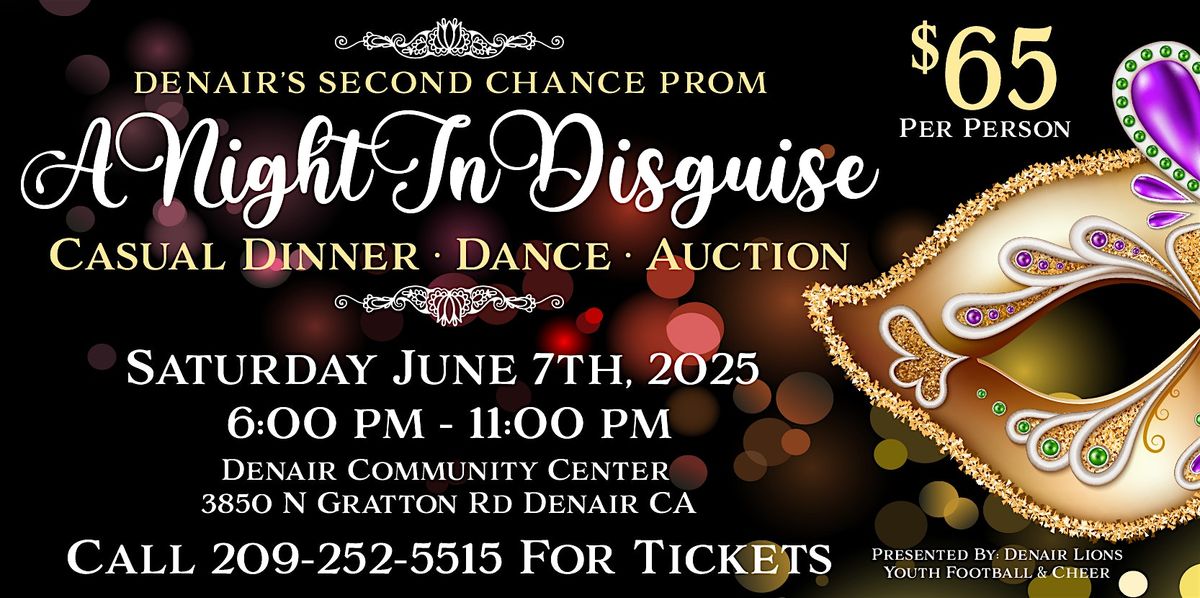 Denair's Second Chance Prom / A Night in Disguise, 7 June | Event in Denair | AllEvents