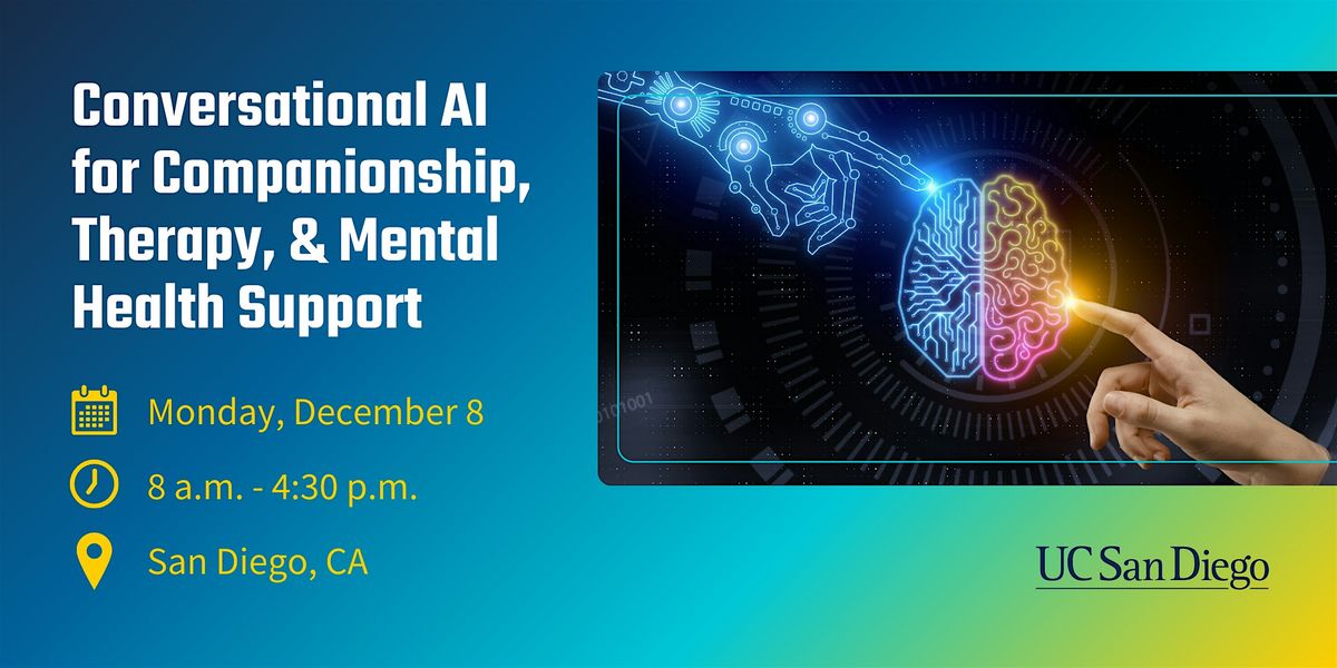 Conversational AI for Companionship, Therapy, & Mental Health Support, 8 December | Event in San Diego