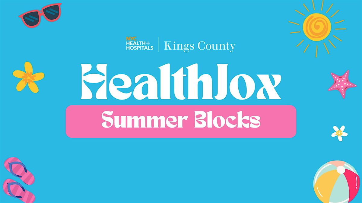 HealthJox Summer Blocks, 23 August | Event in Brooklyn | AllEvents