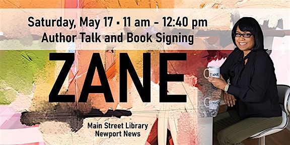 Zane Author Talk and Book Signing, 17 May | Event in Newport News | AllEvents