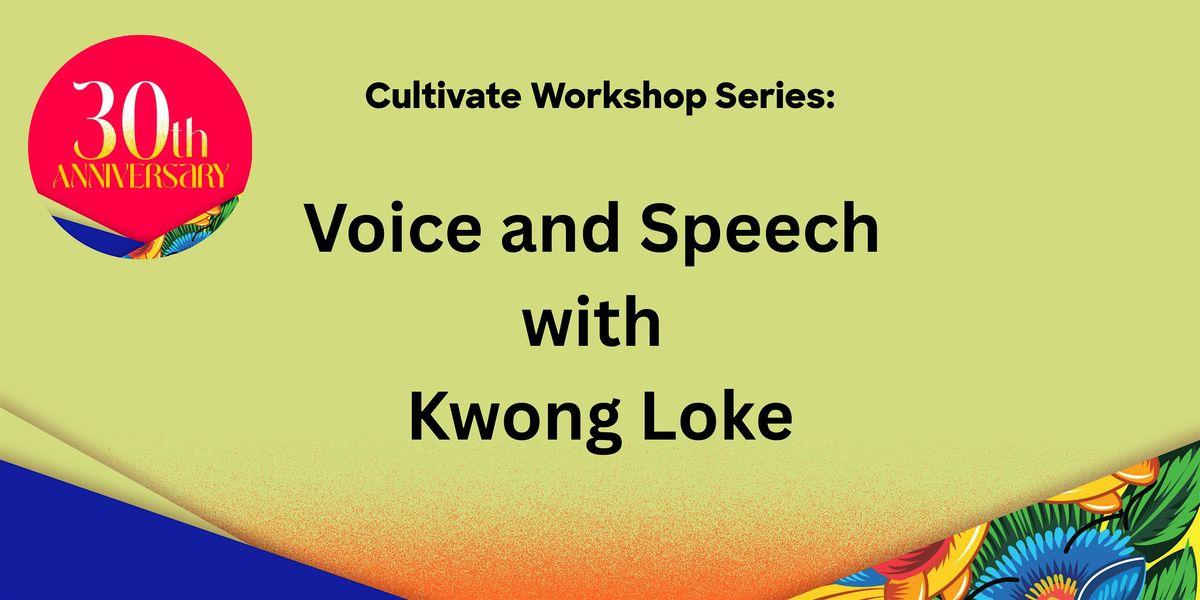 Cultivate Workshop Series - Voice and Speech, 18 October | Event in London | AllEvents