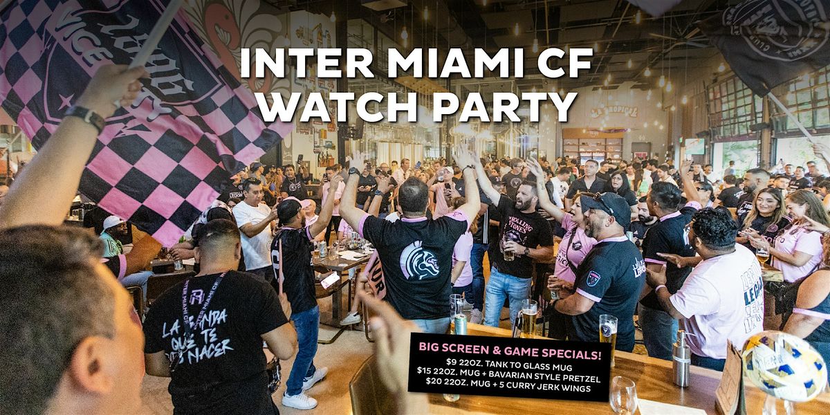 Official Watch Party | IMCF vs Columbus, 31 May | Event in Miami | AllEvents