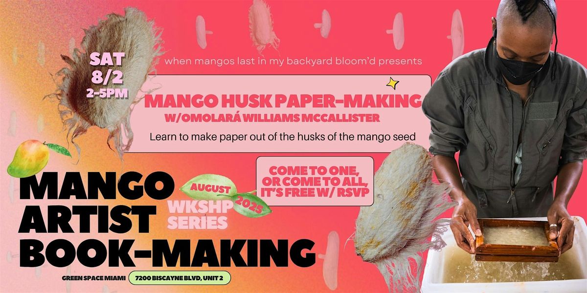 Mango Husk Paper-Making Workshop with Ọmọlará Williams McCallister, 2 August | Event in Miami | AllEvents