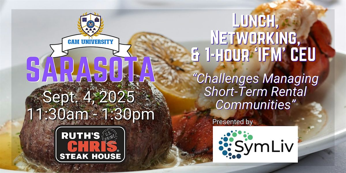 CAM U SARASOTA Complimentary Lunch, Networking, 1-hr CEU at Ruth's Chris, 4 September | Event in Sarasota
