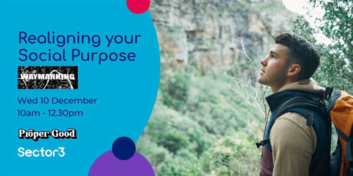 Realign, Amplify & Sharpen Your Social Purpose for Greater Impact | Event in Stockport | AllEvents