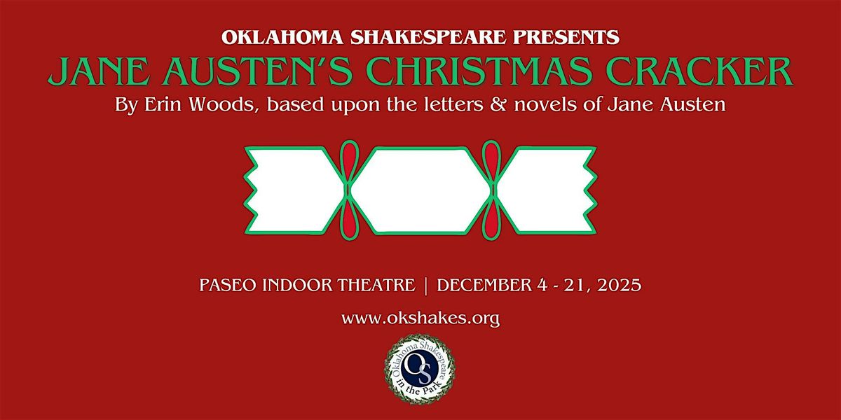 Jane Austen's Christmas Cracker | Friday, December 12, 2025 | 8:00pm, 12 December | Event in Oklahoma City