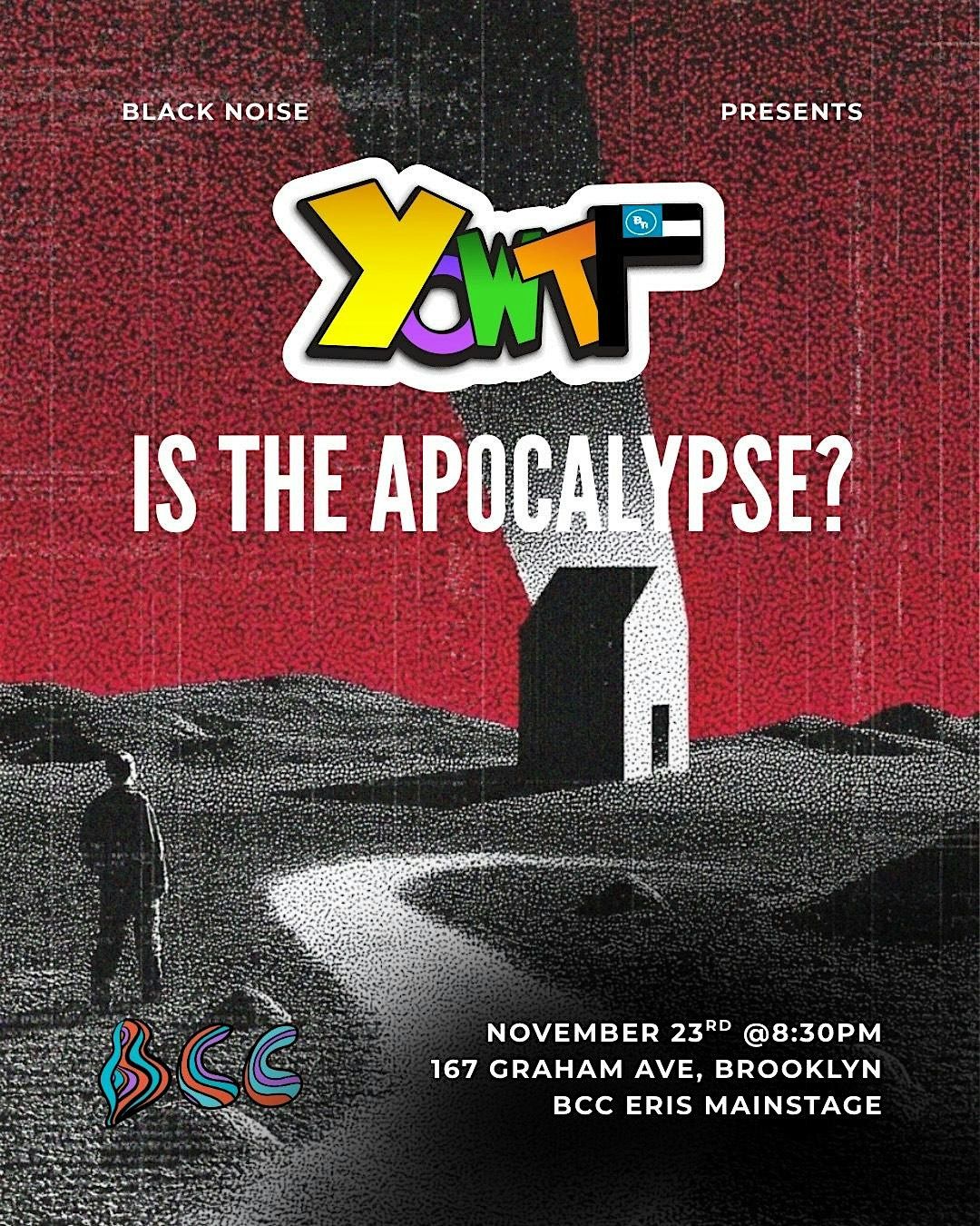 YO WTF Is The Apocalypse, 23 November | Event in Brooklyn | AllEvents