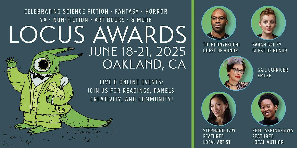 The 2025 Locus Awards, 21 June | Event in Oakland | AllEvents