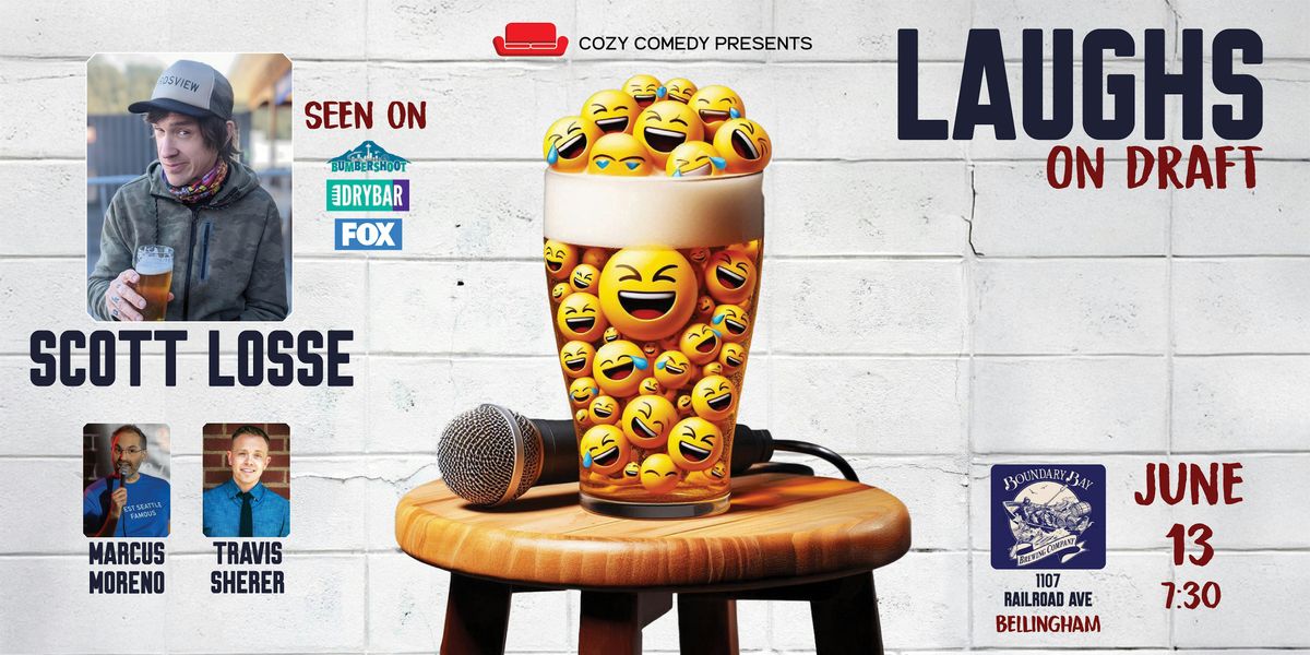 Comedy! Laughs on Draft: Scott Losse!, 13 June | Event in Bellingham | AllEvents