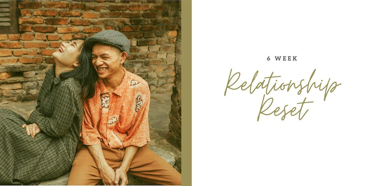 6 week Relationship Reset, 27 October | Event in Calgary | AllEvents