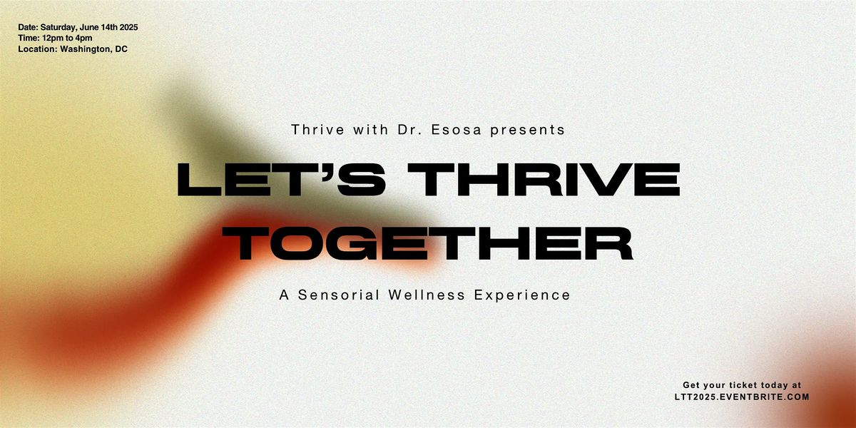 Let's Thrive Together: A Sensorial Wellness Experience, 14 June | Event in Washington | AllEvents