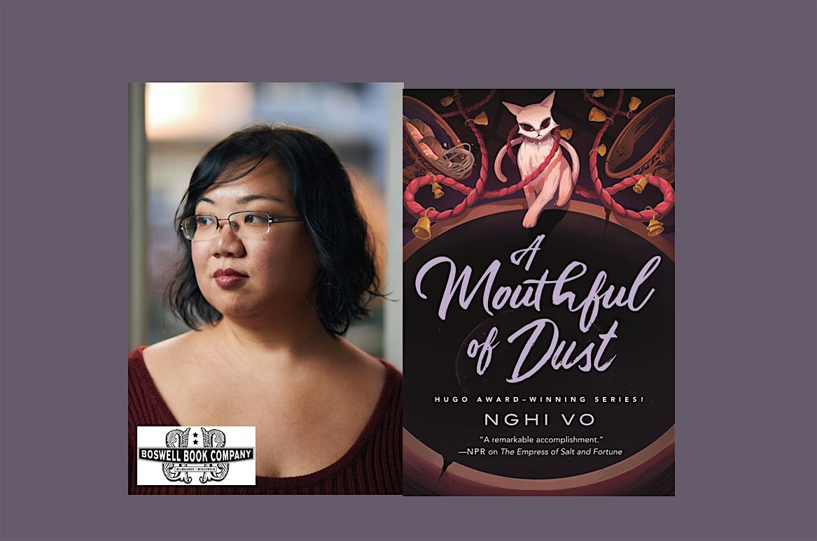 Nghi Vo, author of A MOUTHFUL OF DUST- an in-person Boswell event, 8 October | Event in Milwaukee | AllEvents