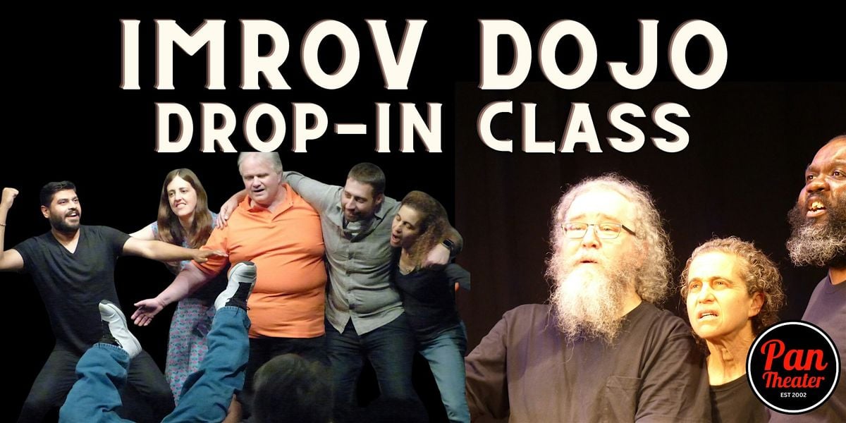 The Improv Dojo is Pan’s drop-in improv class in Oakland | Event in Oakland | AllEvents