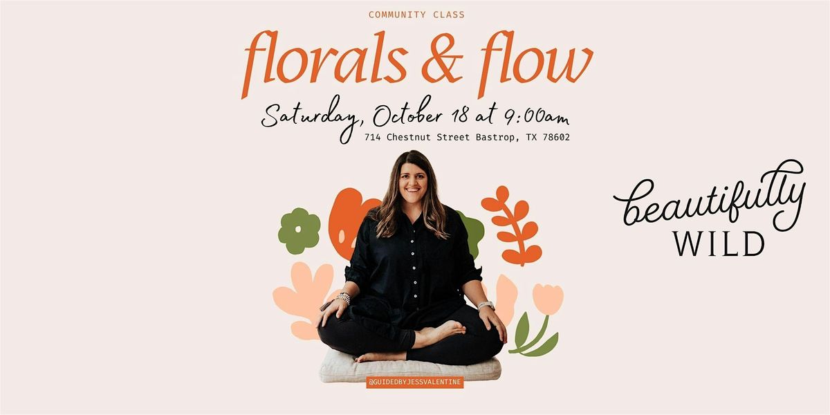 Florals & Flow, 18 October | Event in Bastrop | AllEvents
