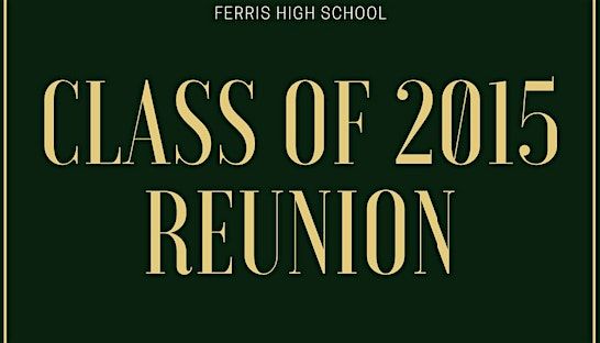 Ferris High School Class of 2015 Reunion, 14 June | Event in Jersey City | AllEvents