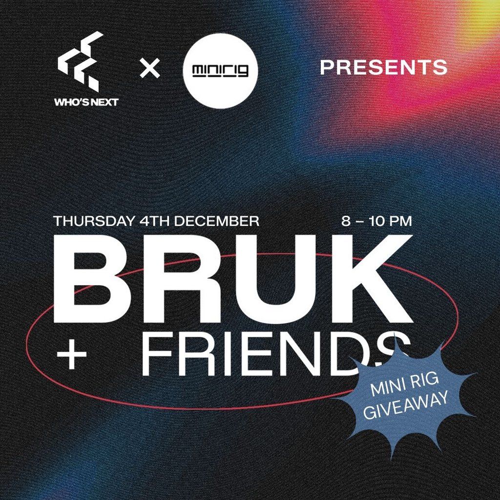 Who's Next x Mini Rig presents Bruk & friends, 4 December | Event in Bristol | AllEvents