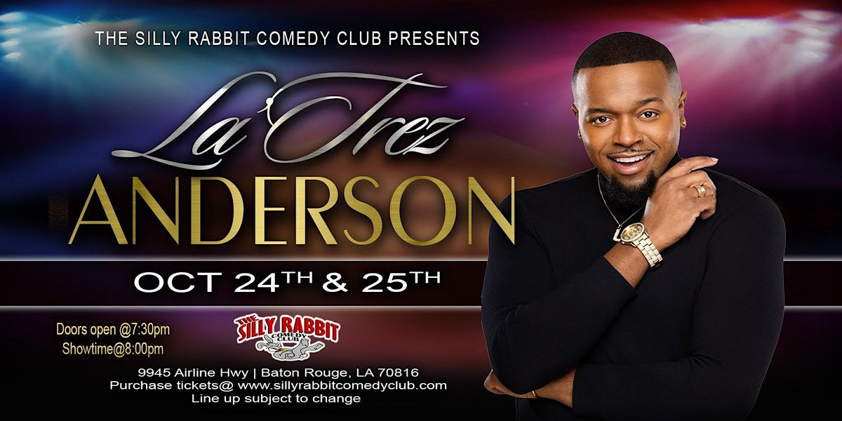 The Silly Rabbit Comedy Club Presents: Latrez Anderson, 25 October | Event in Baton Rouge | AllEvents