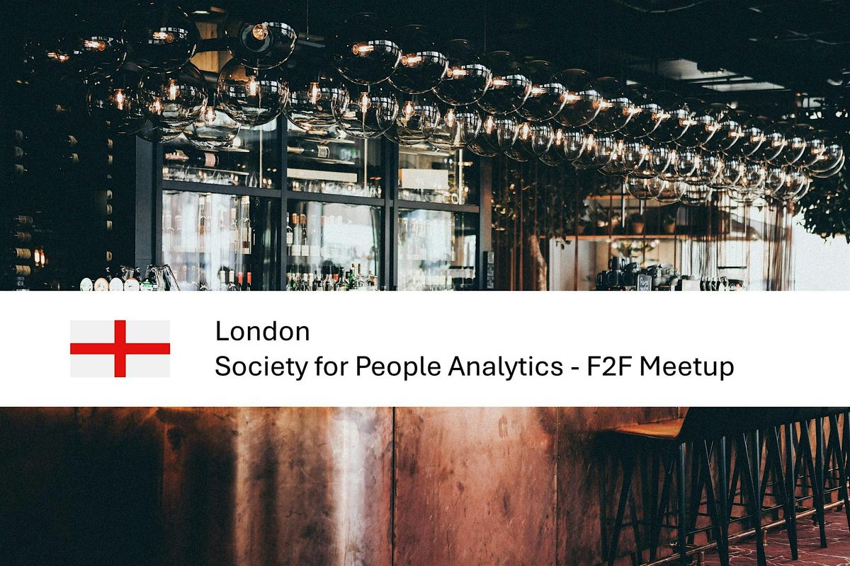 Feb - F2F London People Analytics Meetup, 11 February | Event in London | AllEvents