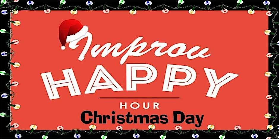 Improv Holiday Happy Hour 12/25, 25 December | Event in Seattle | AllEvents