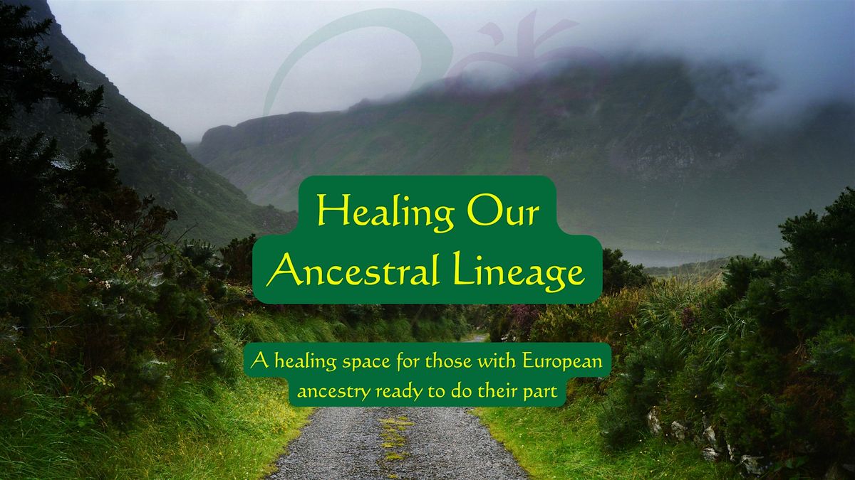 What We’ve Inherited: A Healing Conversation for European-Rooted Lineages, 28 June | Event in Anaheim | AllEvents