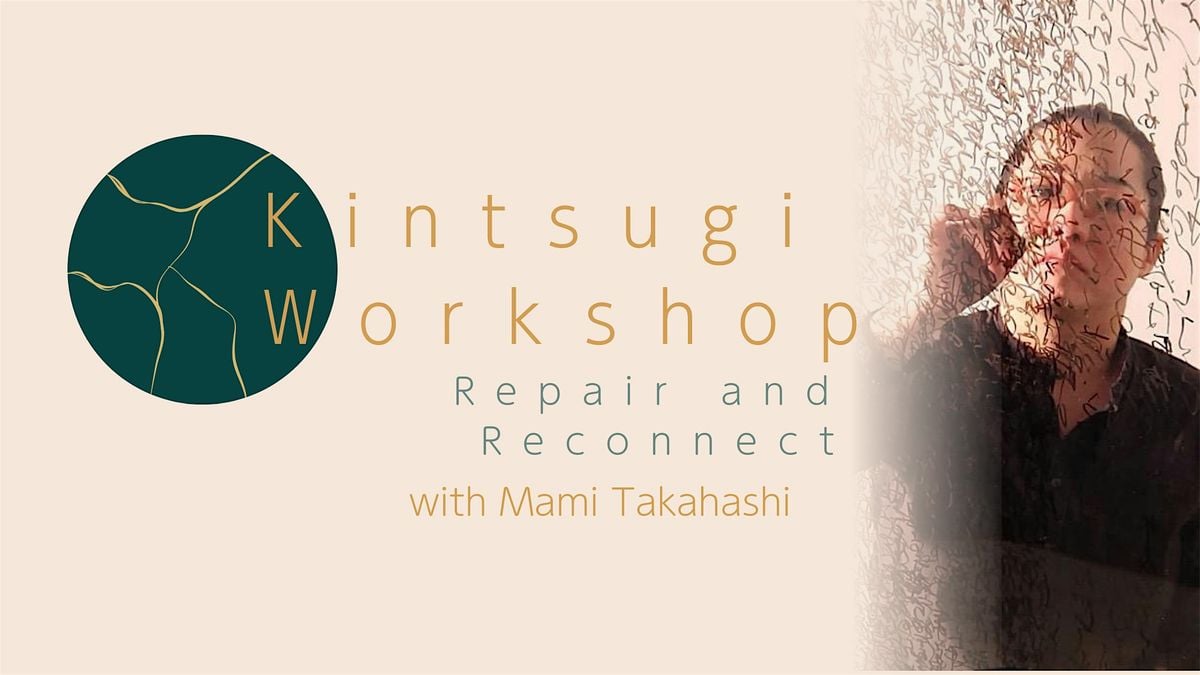 Kintsugi Workshop: Repair and Reconnect, 6 December | Event in Chicago | AllEvents