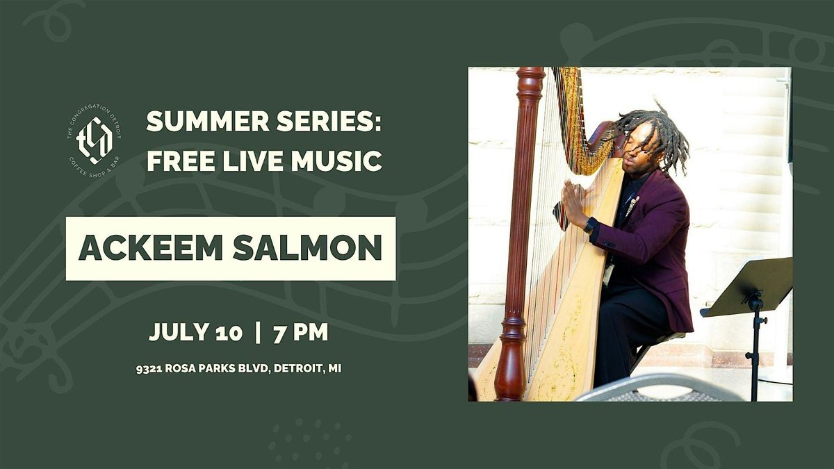 Ackeem Salmon Live @ The Congregation, 10 July | Event in Detroit | AllEvents