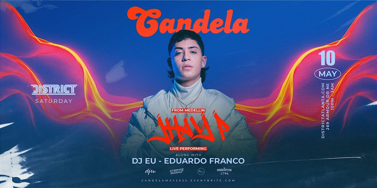 CANDELA + Special Guest Jhay P (From Medellin), 10 May | Event in Atlanta | AllEvents