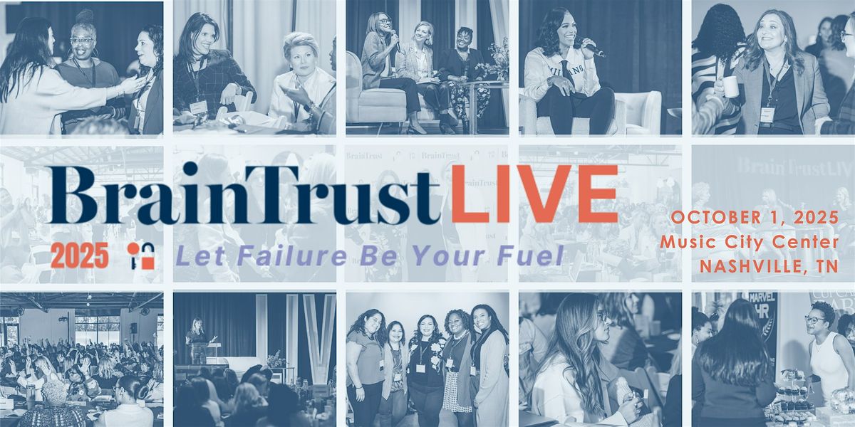 BrainTrustLIVE 2025, 1 October | Event in Nashville | AllEvents