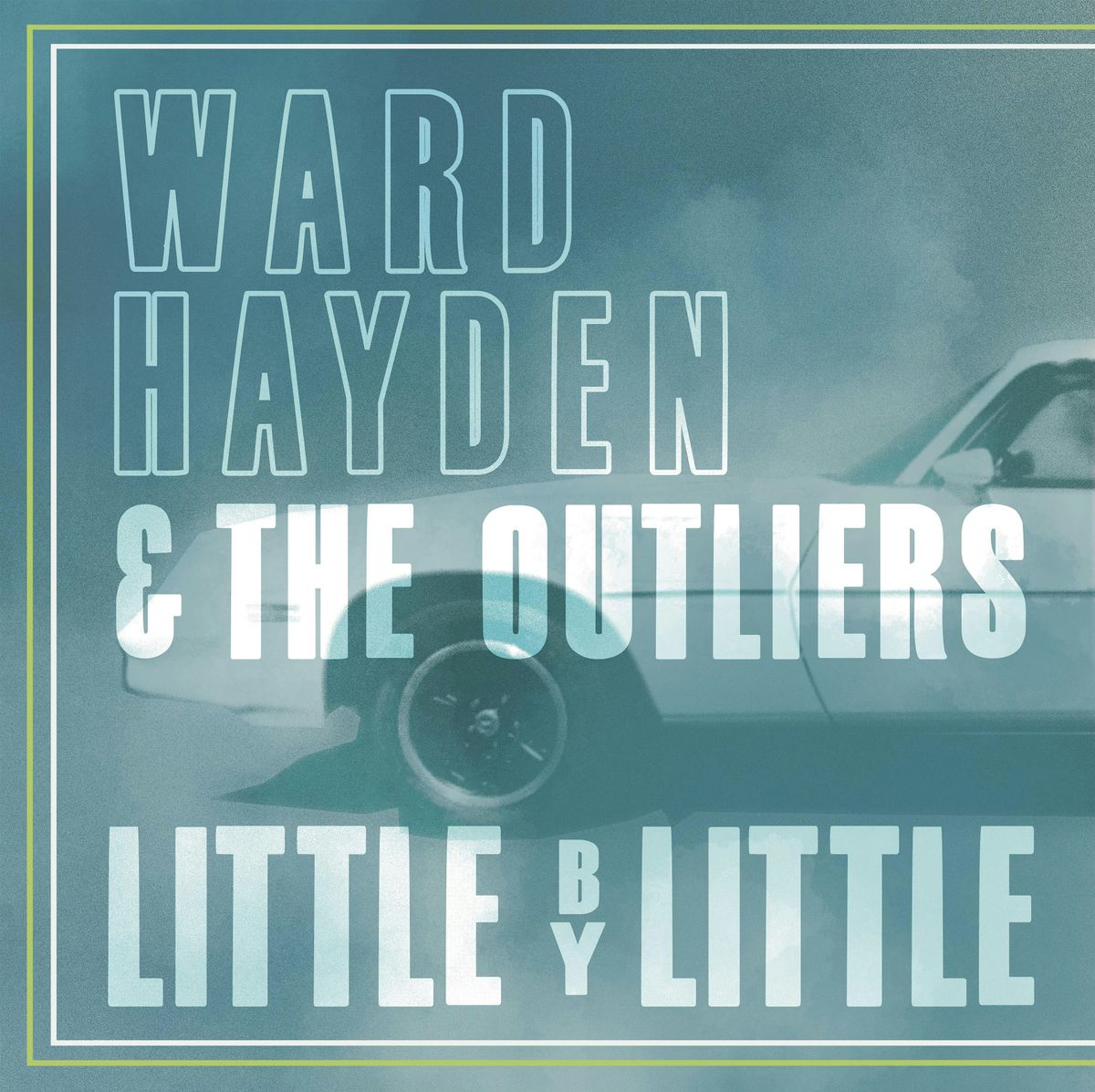 Ward Hayden & The Outliers-"Little By Little' Release Night 1, 22 May | Event in Cambridge | AllEvents