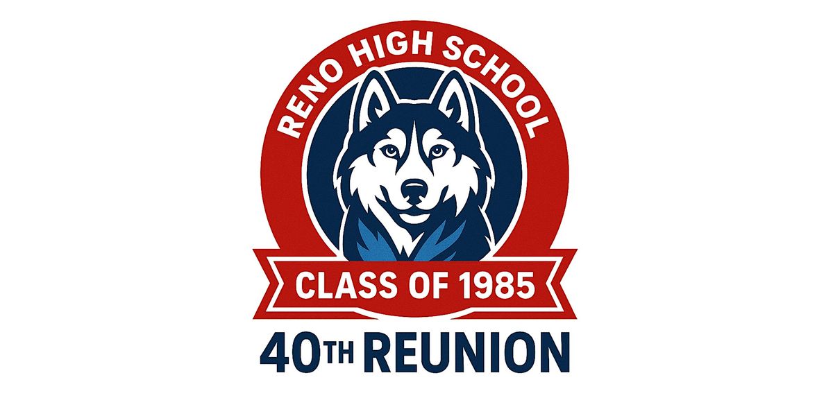 RHS class of 85 40th Reunion, 5 September | Event in Reno | AllEvents