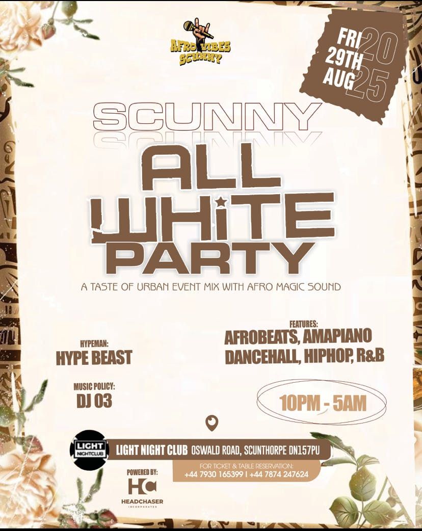 SCUNNY ALL WHITE PARTY , 29 August | Event in Scunthorpe | AllEvents