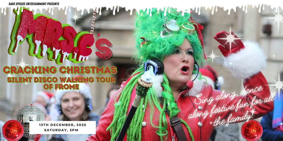 Mrs C's Cracking Christmas Silent Disco Walking tour of Frome, 13 December | Event in Frome | AllEvents
