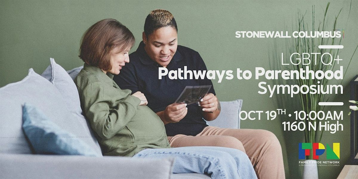 2025 LGBTQ+ Pathways to Parenthood Symposium, 19 October | Event in Columbus | AllEvents