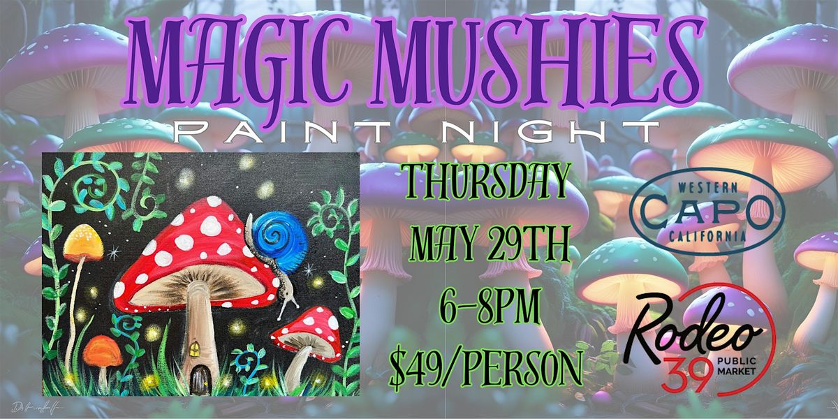 Magic Mushies Pint and Paint Night at Rodeo 39 in Stanton, 29 May | Event in Stanton | AllEvents