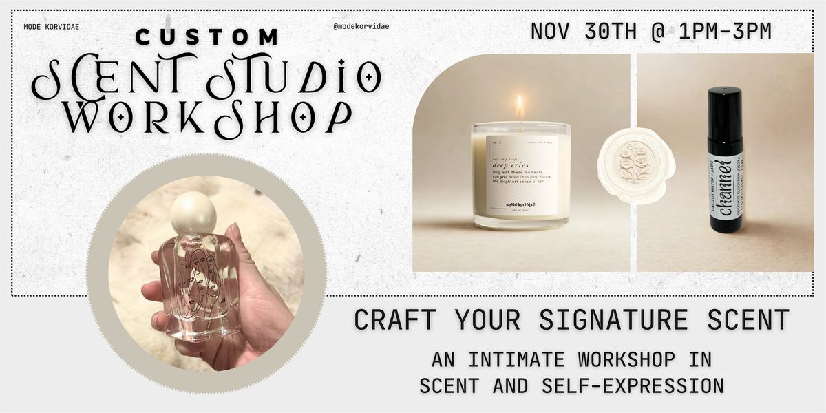 The Scent Studio: Design Your Own Fragrance  w/ Mode Korvidae, 30 November | Event in Belmont | AllEvents