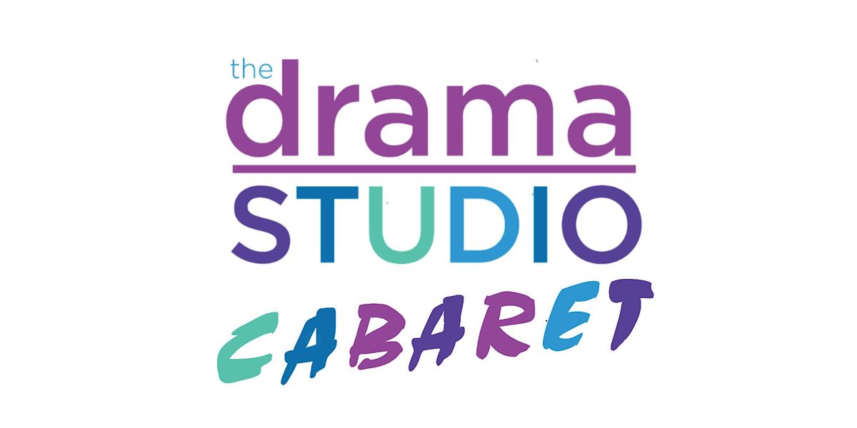 The Drama Studio Cabaret Performance #2, 2 May | Event in Springfield | AllEvents