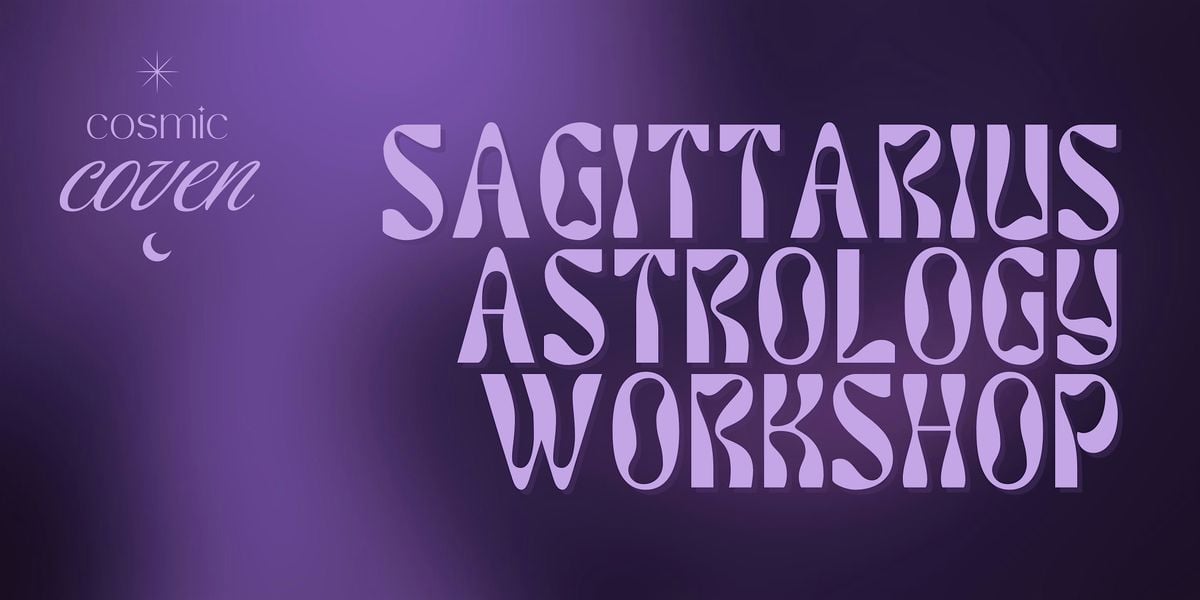 Cosmic Coven - Sagittarius Astrology Workshop, 26 November | Event in Southend-on-Sea | AllEvents