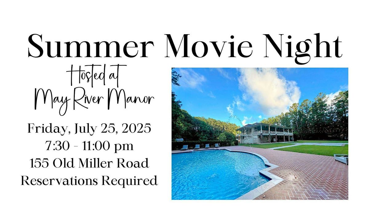 Summer Movie Night at May River Manor, 25 July | Event in Bluffton | AllEvents