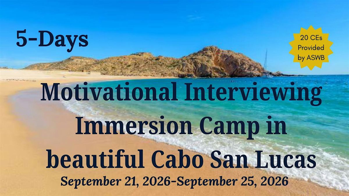 Motivational Interviewing Immersion Camp in Cabo, 21 September | Event in Cabo San Lucas | AllEvents