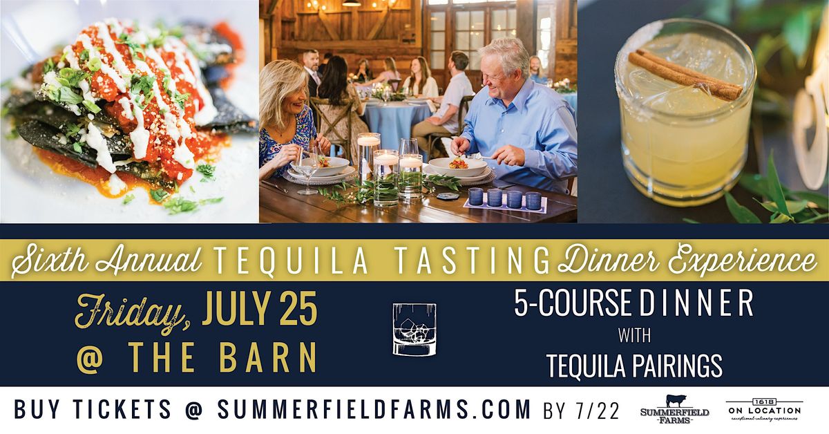 Tequila Tasting Dinner Experience, 25 July | Event in Summerfield | AllEvents