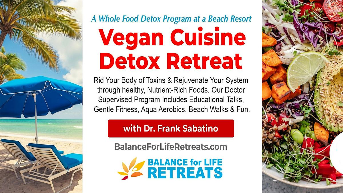 VEGAN CUISINE DETOX RETREAT at Ocean Front Beach Resort: Dr. Supervised, 5 October | Event in Deerfield Beach