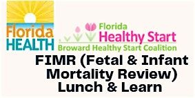 FIMR (Fetal & Infant Mortality Review) Lunch & Learn, 2 September | Online Event | AllEvents