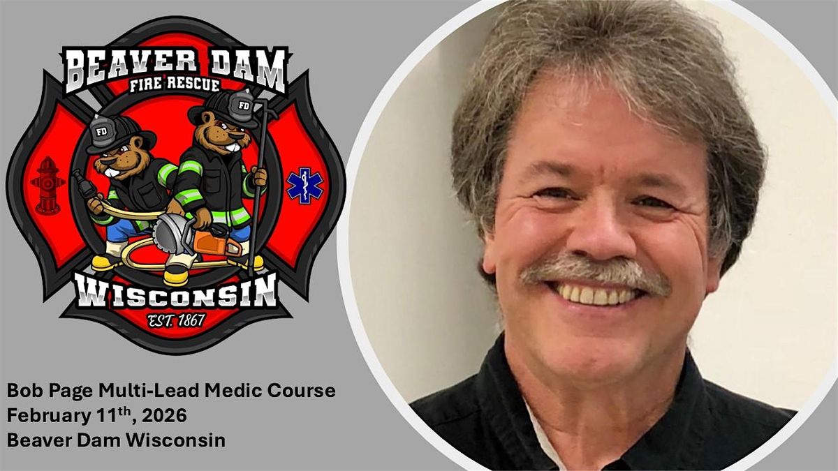 Bob Page Multi-Lead Medic Course at the Beaver Dam Fire Department, 11 February | Event in Beaver Dam | AllEvents